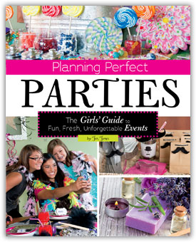 planning perfect parties girls guide